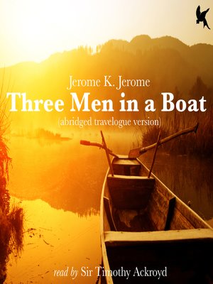 Three Men in a Boat - [AUDIOBOOK]