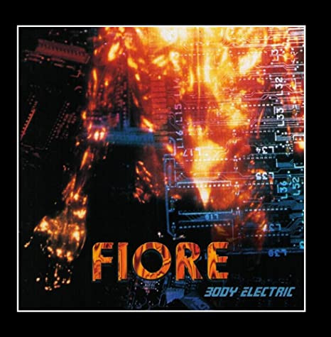 Fiore - Body Electric 1998
