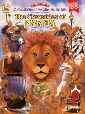 A Christian Teacher's Guide to The Chronicles of Narnia, Grades 2 - 5 - [AUDIOBOOK]