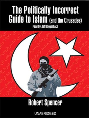 The Politically Incorrect Guide to Islam (and the Crusades) - [AUDIOBOOK]