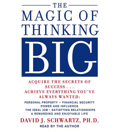 The Magic of Thinking Big - [AUDIOBOOK]