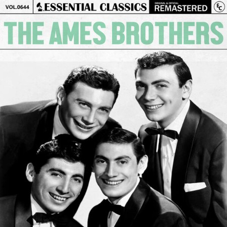 The Ames Brothers - Essential Classics, Vol. 644: The Ames Brothers (2024)