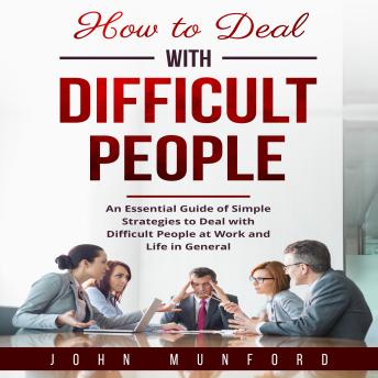 How to Deal with Difficult People - [AUDIOBOOK]