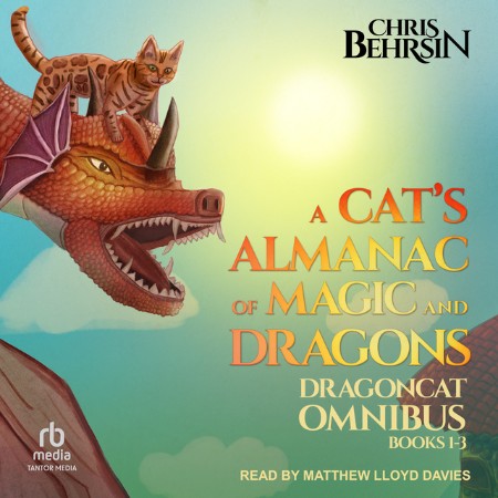 A Cat's Almanac of Magic and Dragons - [AUDIOBOOK]