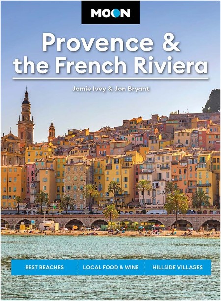 Moon Provence & the French Riviera