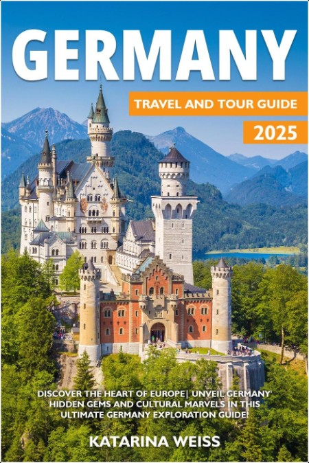 Germany Travel and Tour Guide 2025