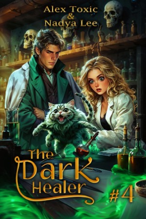 The Dark Healer - Lee, Nadya, Toxic, Alex