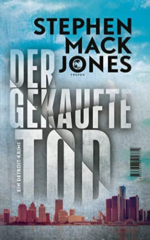 Cover: Stephen Mack Jones - Der gekaufte Tod: Ein Detroit-Krimi