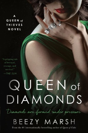 Queen of Diamonds: A Novel - Beezy Marsh