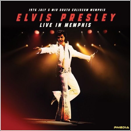 Elvis Presley - Live in Memphis 1976 (2025) [16Bit-44 1kHz] FLAC