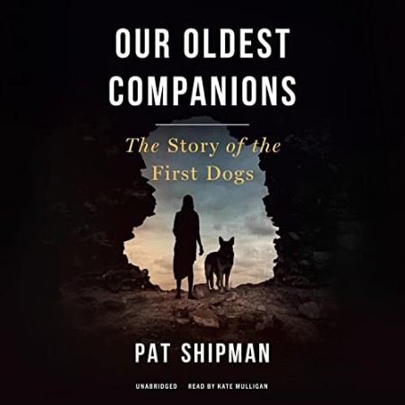 Our Oldest Companions - [AUDIOBOOK]