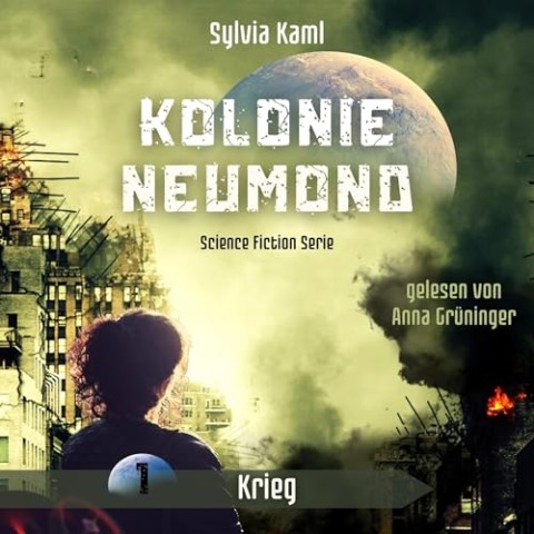 Cover: Sylvia Kaml - Kolonie Neumond: Krieg