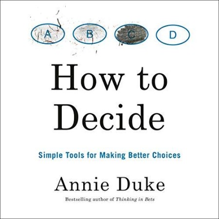 How to Decide - [AUDIOBOOK]