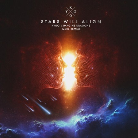 Imagine Dragons & Kygo - Stars Will Align (Zerb Remix) (2024)