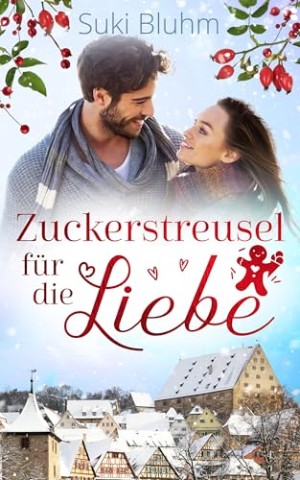 Cover: Suki Bluhm - Zuckerstreusel f&uuml;r die Liebe