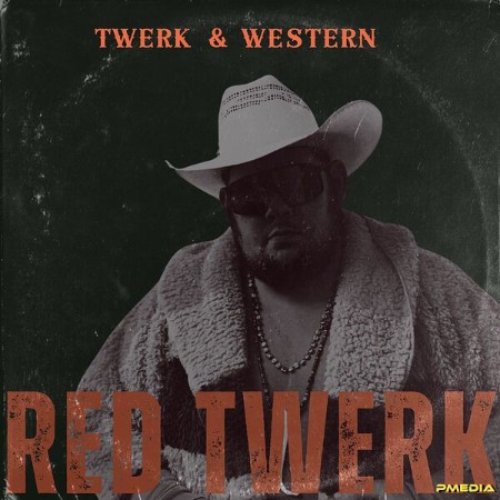 Red Twerk - Twerk & Western (2025)