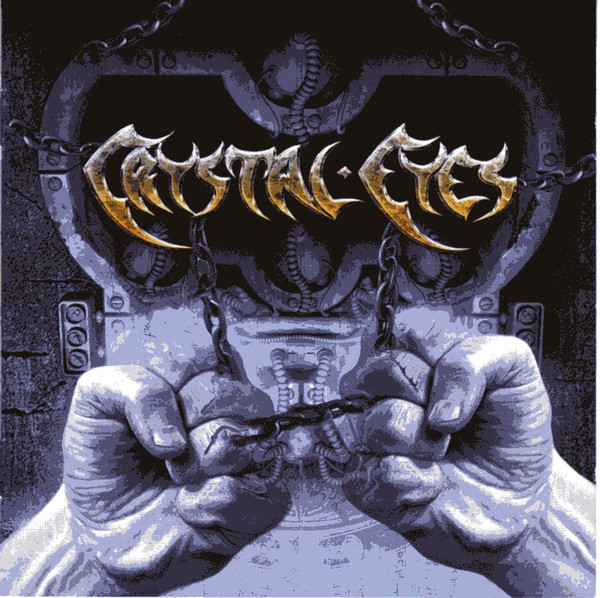 Crystal Eyes - Chained 2008