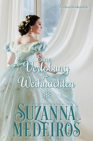 Cover: Suzanna Medeiros - Eine Verlobung zu Weihnachten