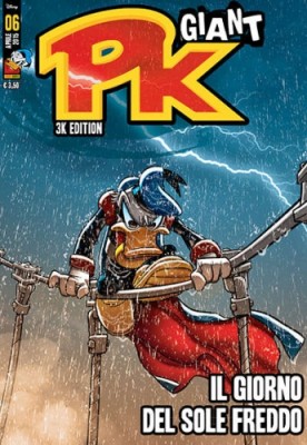 Pk Giant 3K Edition N.06 - Il giorno del Sole freddo (Panini Comics Aprile 2015) [Italian]