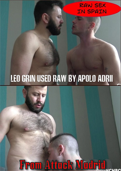 Raw Sex In Spain - Leo Grin Used Raw by Apolo Adrii