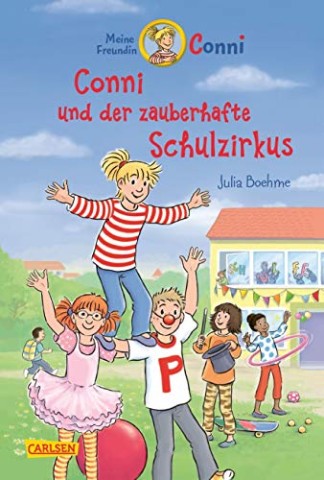 Cover: Boehme, Julia - Conni Erz&auml;hlb&auml;nde 37: Conni und der zauberhafte Schulzirkus