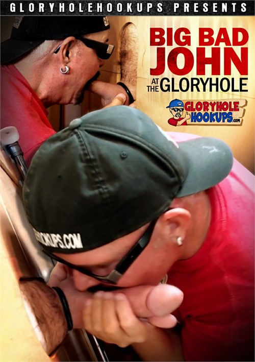 Gloryhole Hookups - Big Bad John at the Gloryhole