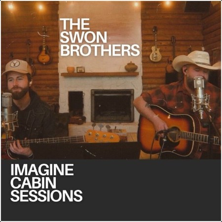 The Swon Brothers - Imagine Cabin Sessions (2025) Mp3 320kbps