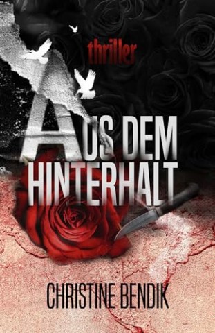 Cover: Bendik, Christine - Aus dem Hinterhalt