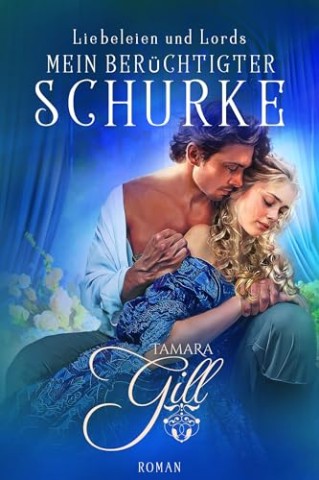Cover: Tamara Gill - Vom Schurken zum Duke (The Wayward Yorks 5)