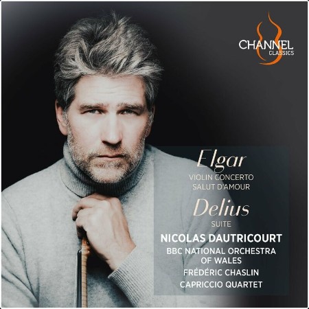 Nicolas Dautricourt - Elgar  Violin Concerto & Salut d'amour - Delius  Suite (2025) Mp3 320kbps