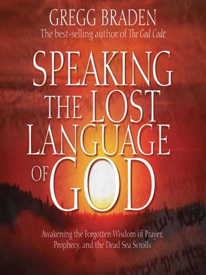 Speaking the Lost Language of God - [AUDIOBOOK]