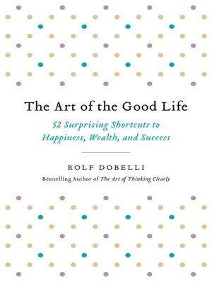 The Art of the Good Life - [AUDIOBOOK]