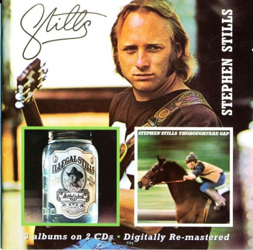 Stephen Stills - Stills / Illegal Stills / Thoroughfare Gap (1975,76,78)(2007) 2CD Lossless