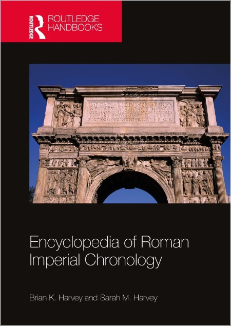 [history] Encyclopedia of Roman Imperial Chronology by Brian K  Harvey PDF