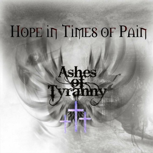 Ashes Of Tyranny - Hope In Times Of Pain (2025)