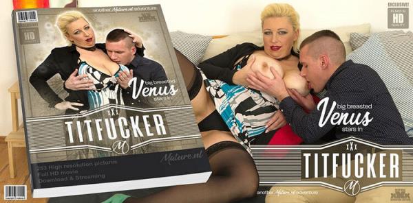Big Breasted Venus Loves a Toy Boy Cock Between Her Tits: Venus (37) [Mature.nl] (HD 720p)
