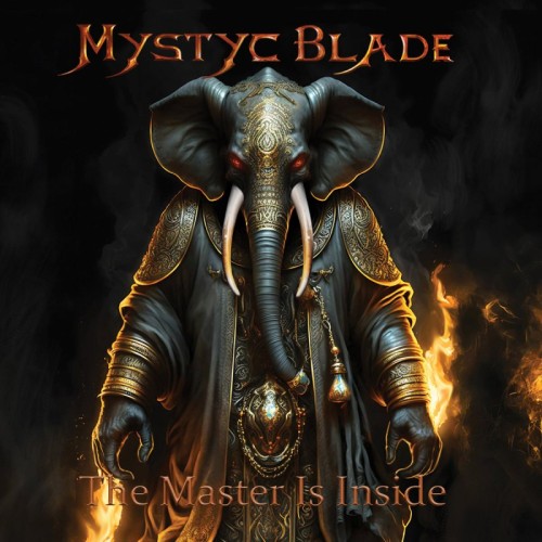 Mystyc Blade - The Master Is Inside (2024)