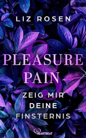Cover: Liz Rosen - Pleasure and Pain - Zeig mir deine Finsternis (A Dark Desire Club Romance 2)