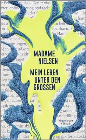 Cover: Madame Nielsen - Mein Leben unter den Gro&szlig;en