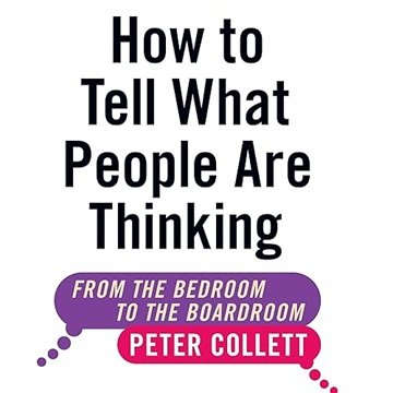 How to Tell What People Are Thinking (Revised and Expanded Edition): From the Bedroom to the Boar...