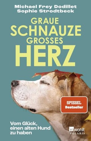 Cover: Michael Frey Dodillet - Graue Schnauze, gro&szlig;es Herz