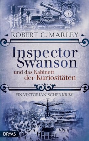 Cover: Marley, Robert C. - Inspector Swanson und das Kabinett der Kuriosit&auml;ten