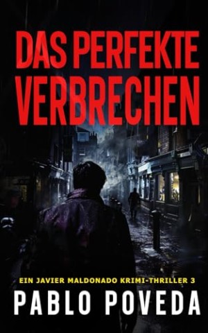 Cover: Pablo Poveda - Das Perfekte Verbrechen