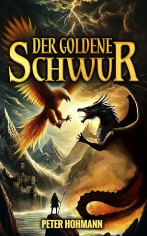 Cover: Peter Hohmann - Der goldene Schwur