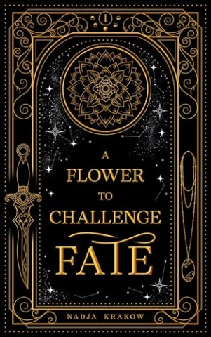 Cover: Nadja Krakow - A Flower to Challenge Fate
