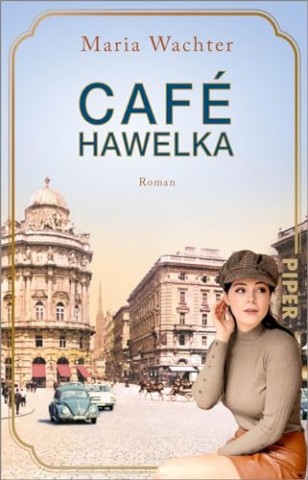 Cover: Maria Wachter - Caf&eacute;s, die Geschichte schreiben 3 - Caf&eacute; Hawelka