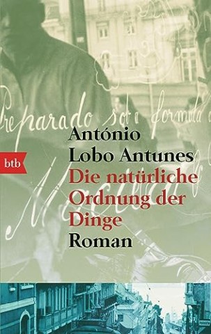 Cover: Lobo Antunes, Ant&oacute;nio - Die nat&uuml;rliche Ordnung der Dinge