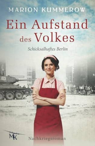 Cover: Marion Kummerow - Schicksalhaftes Berlin 5 - Ein Aufstand des Volkes