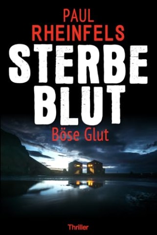 Cover: Paul Rheinfels - Sterbeblut B&ouml;se Glut