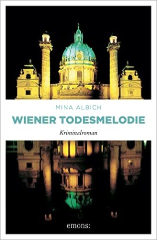 Cover: Mina Albich - Wiener Todesmelodie: Kriminalroman